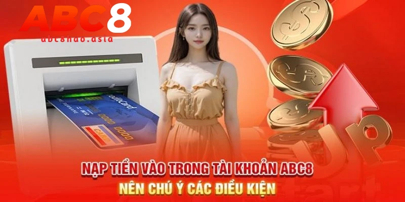 nap-tien-abc8-cac-quy-dinh
