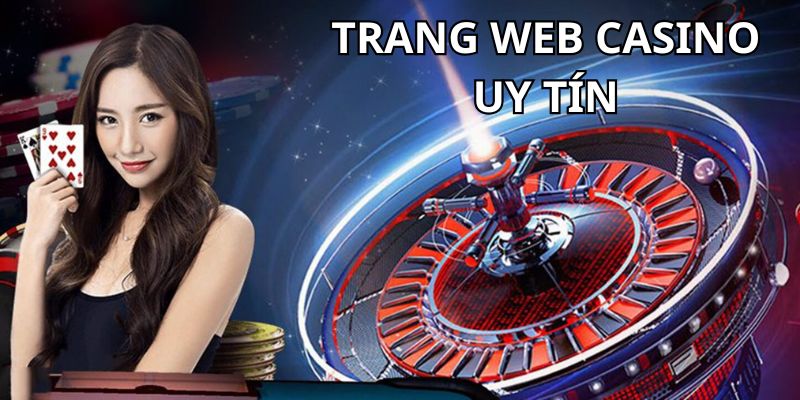 trang-web-casino-uy-tin